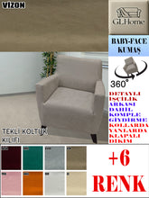 Görseli Galeri görüntüleyiciye yükleyin, Baby Face Kumaş Vizon Tekli Komple Giydirme Tekli & Berjer, Bohem, vb Model Koltuk Kılıfları